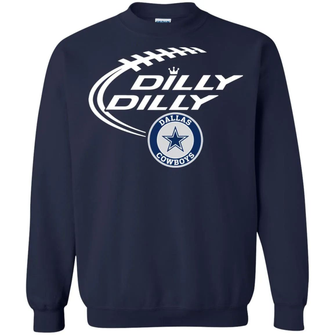 Dilly Dilly Dallas Cowboys Nfl Football Unisex Crewneck Pullover Sweatshirt