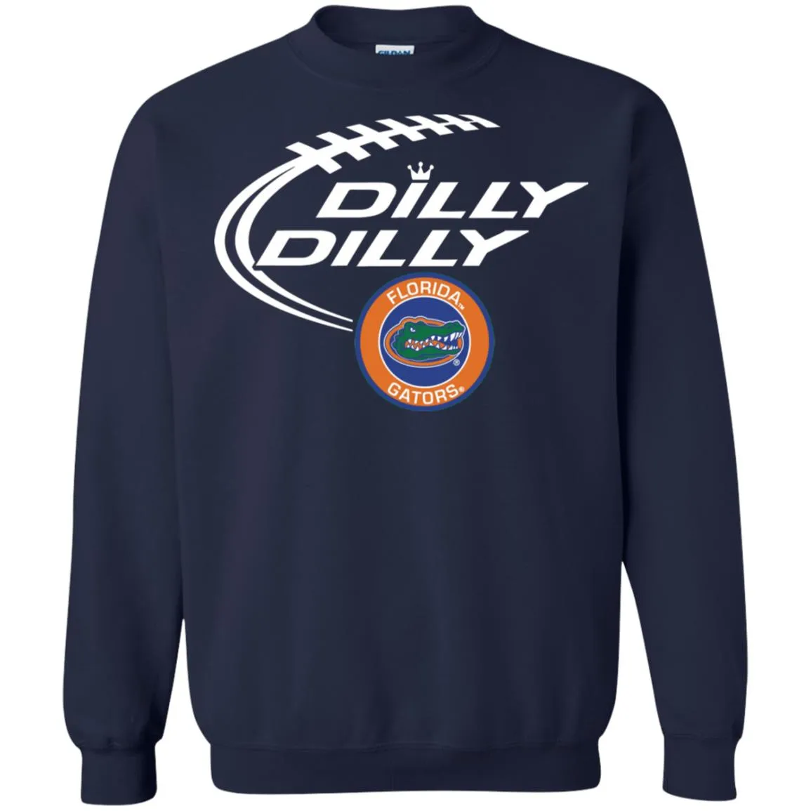 Dilly Dilly Florida Gators Nfl Football Unisex Crewneck Pullover Sweatshirt